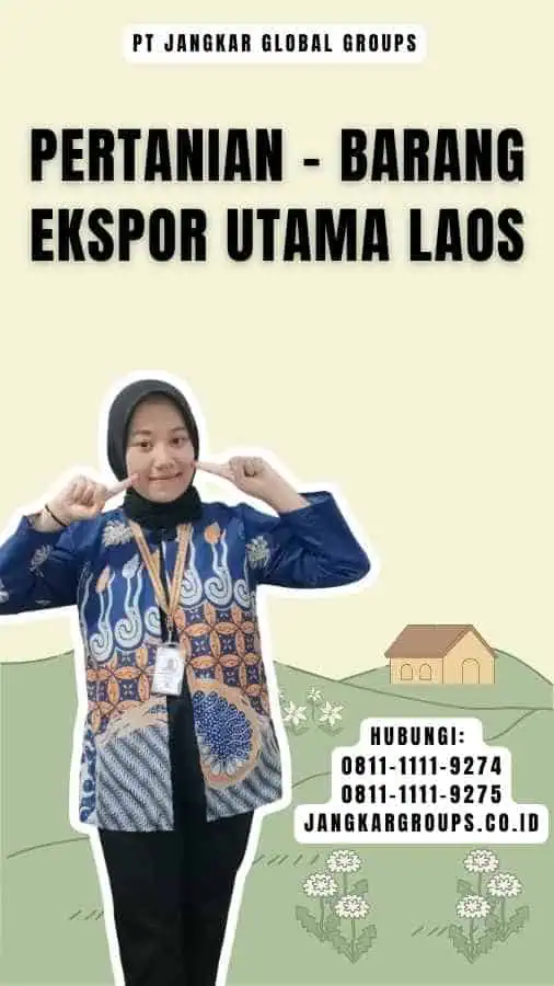 Pertanian - Barang Ekspor Utama Laos