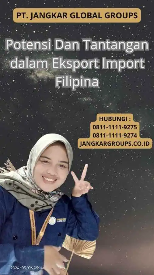 Potensi Dan Tantangan dalam Eksport Import Filipina