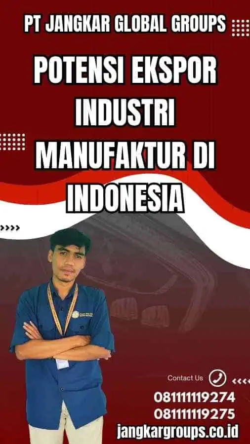 Potensi Ekspor Industri Manufaktur di Indonesia