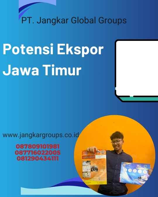 Potensi Ekspor Jawa Timur