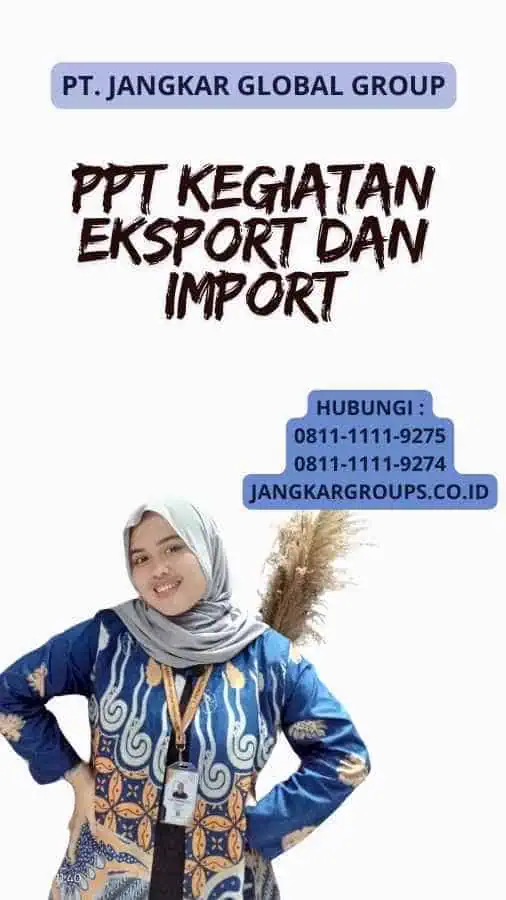 Ppt Kegiatan Eksport Dan Import