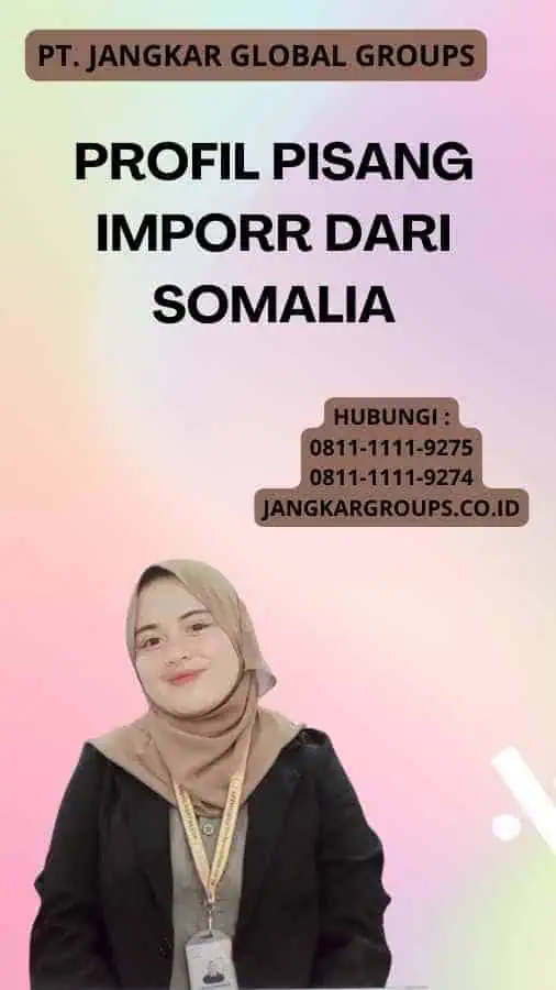 Profil Pisang Imporr Dari Somalia