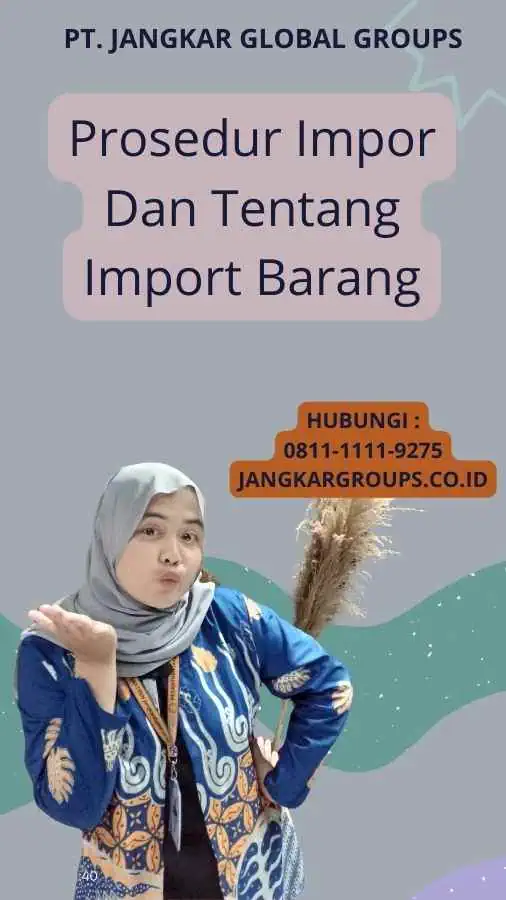 Prosedur Impor Dan Tentang Import Barang