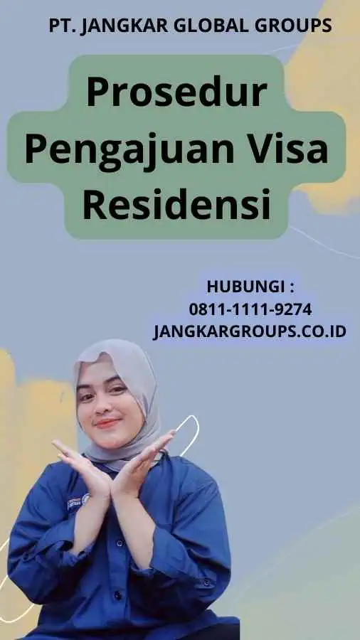 Prosedur Pengajuan Visa Residensi