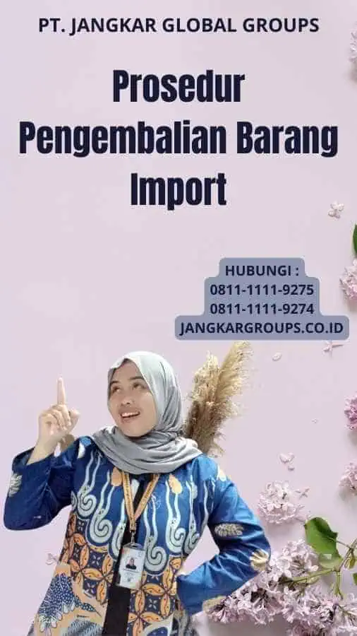 Prosedur Pengembalian Barang Import