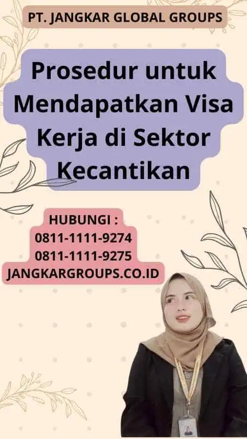 Prosedur untuk Mendapatkan Visa Kerja di Sektor Kecantikan