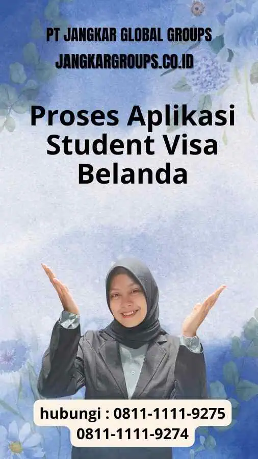 Proses Aplikasi Student Visa Belanda