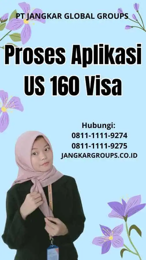 Proses Aplikasi US 160 Visa