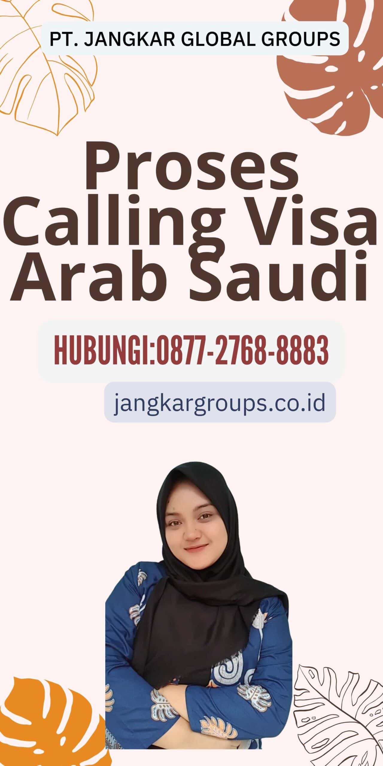 Proses Calling Visa Arab Saudi