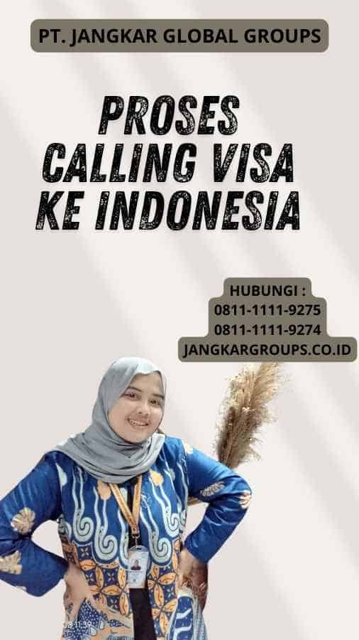 Proses Calling Visa ke Indonesia