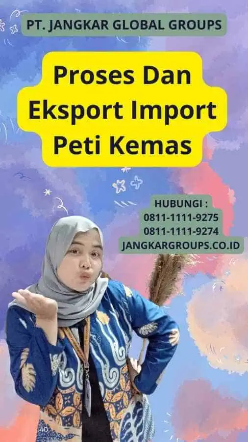 Proses Dan Eksport Import Peti Kemas