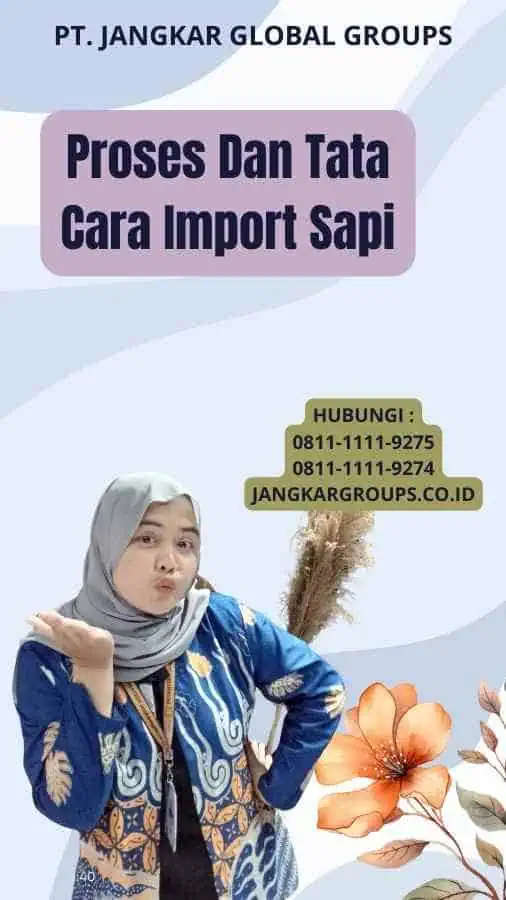 Proses Dan Tata Cara Import Sapi