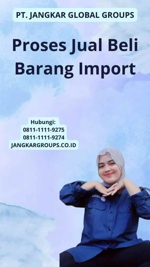 Proses Jual Beli Barang Import