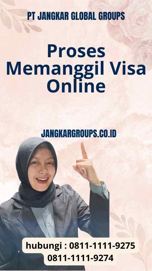 Proses Memanggil Visa Online