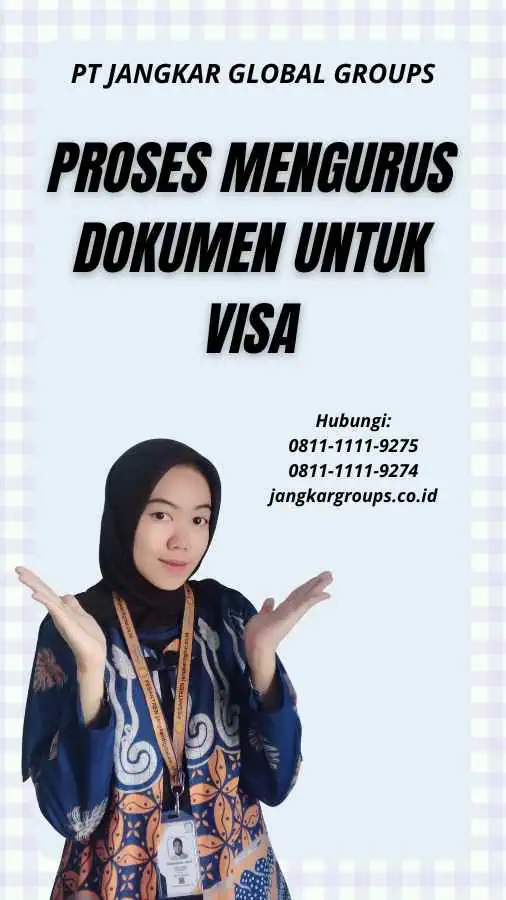 Proses Mengurus Dokumen Untuk Visa