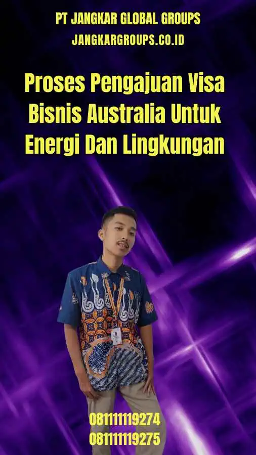 Proses Pengajuan Visa Bisnis Australia Untuk Energi Dan Lingkungan