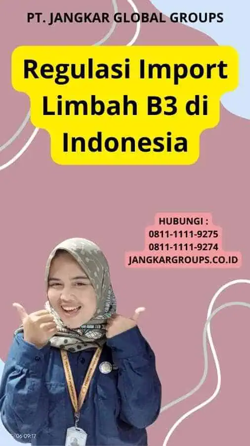 Regulasi Import Limbah B3 di Indonesia