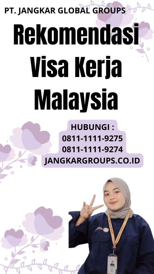 Rekomendasi Visa Kerja Malaysia