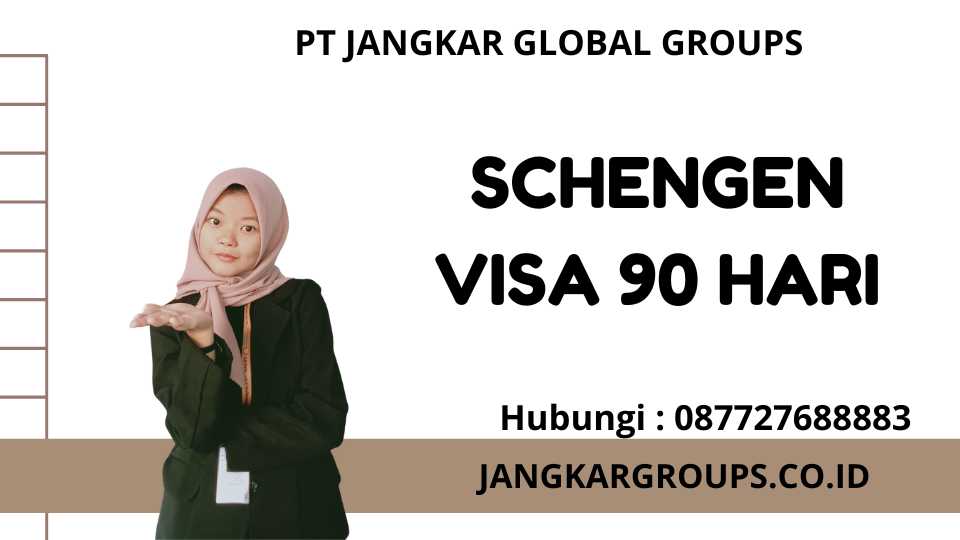 Schengen Visa 90 Hari