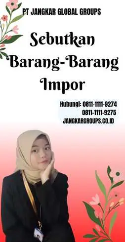 Sebutkan Barang-Barang Impor