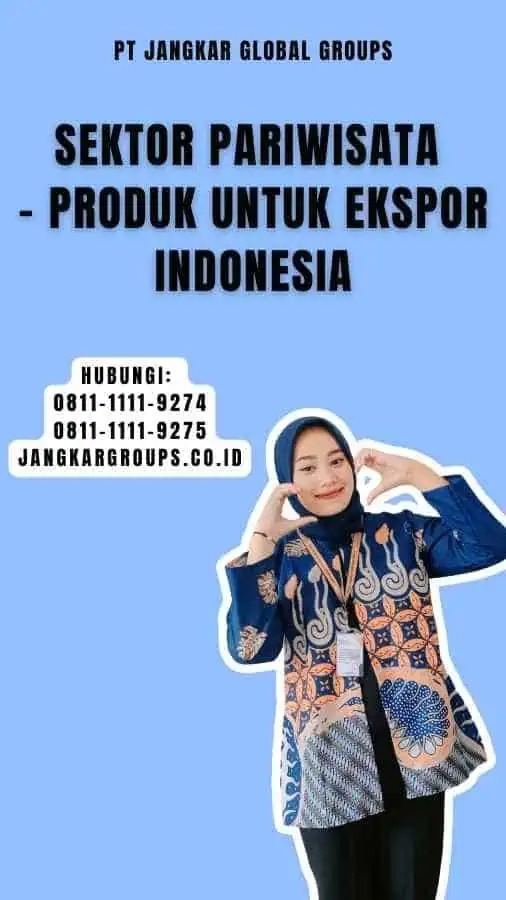 Sektor Pariwisata - Produk untuk Ekspor Indonesia