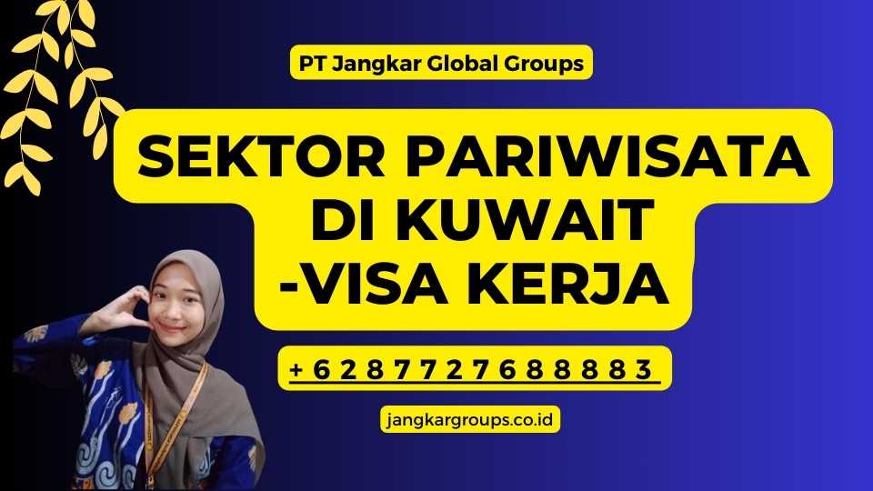 Sektor Pariwisata di Kuwait -Visa Kerja