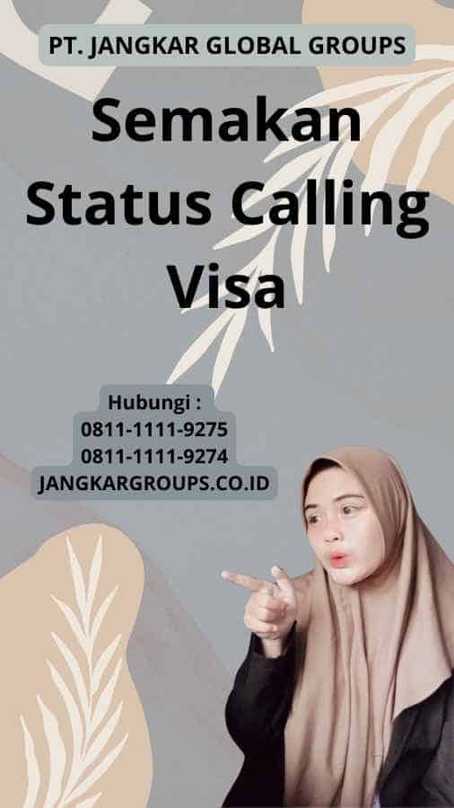 Semakan Status Calling Visa