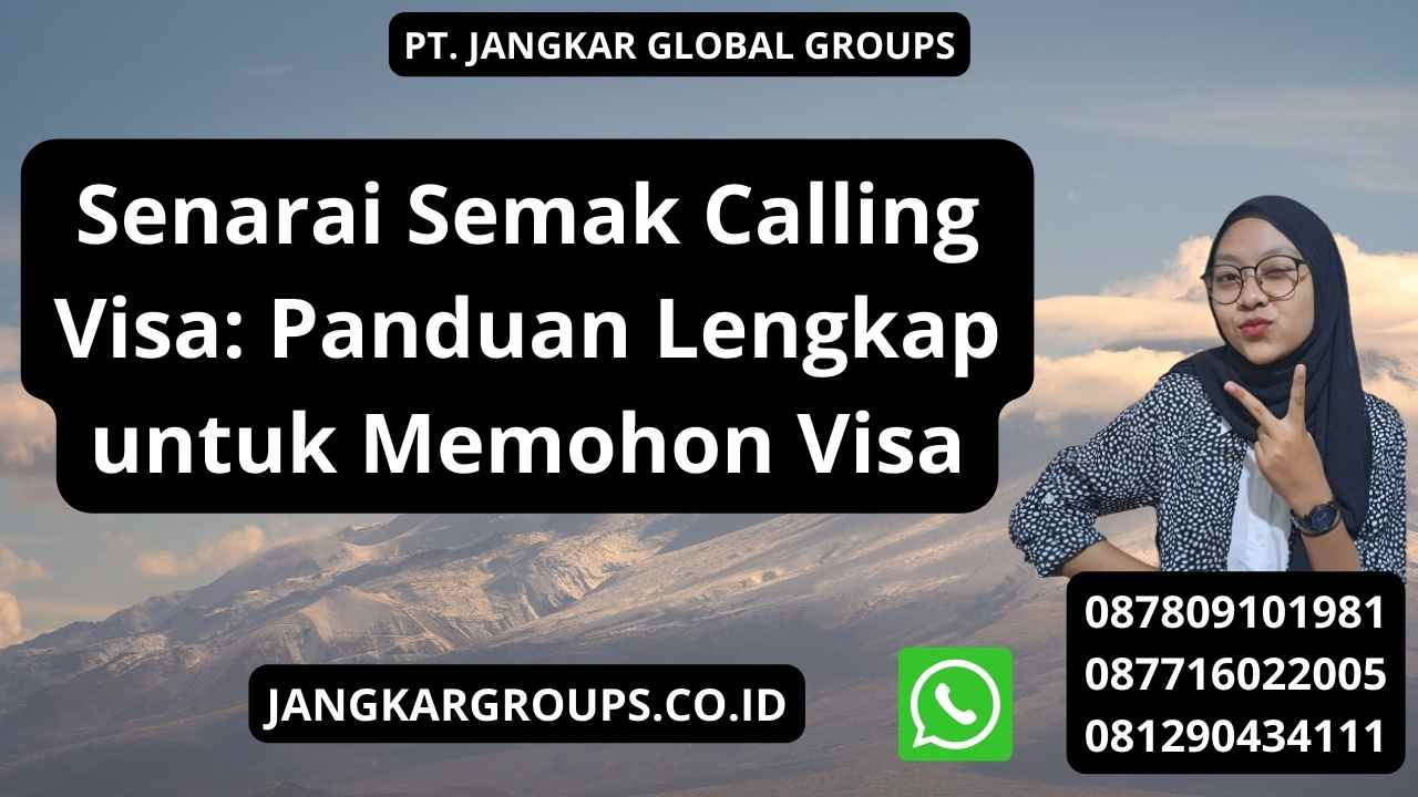 Senarai Semak Calling Visa: Panduan Lengkap untuk Memohon Visa