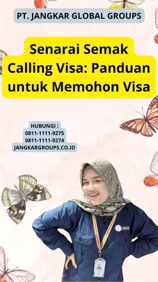 Senarai Semak Calling Visa: Panduan untuk Memohon Visa