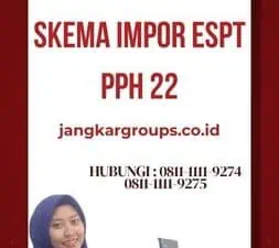 Skema Impor Espt Pph 22