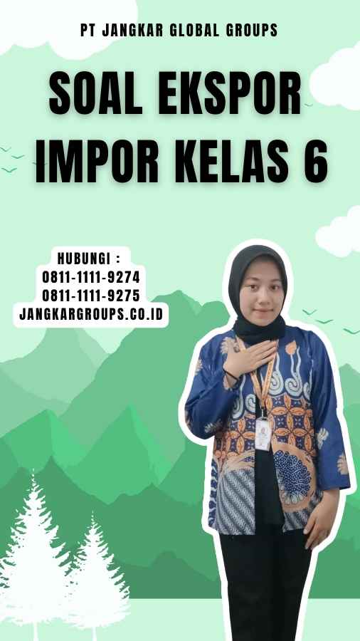 Soal Ekspor Impor Kelas 6