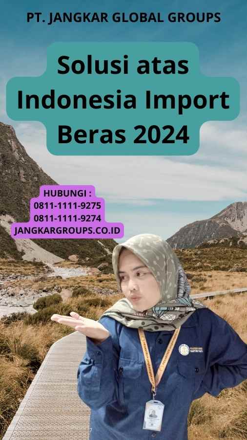 Solusi atas Indonesia Import Beras 2024
