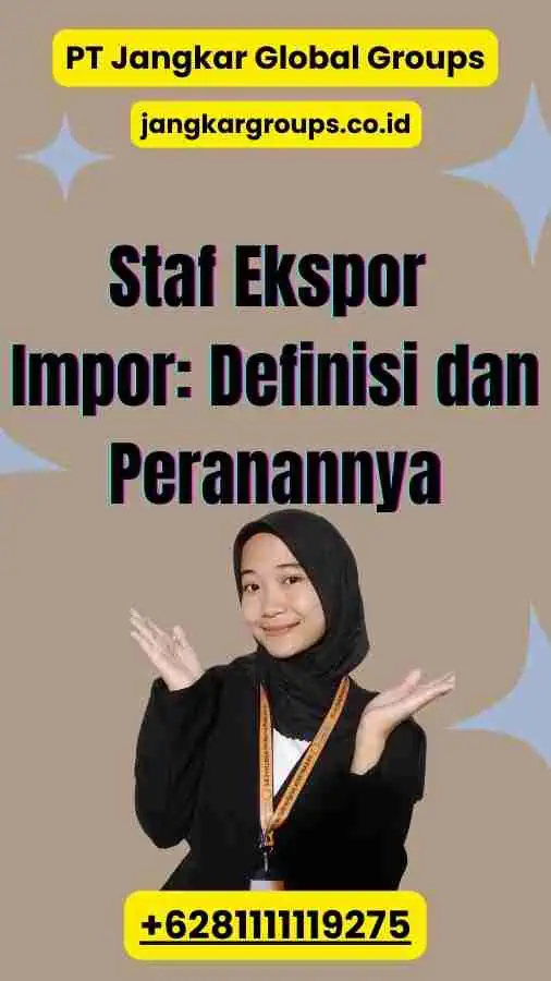 Staf Ekspor Impor Definisi dan Peranannya