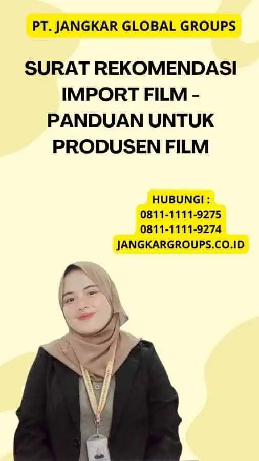 Surat Rekomendasi Import Film - Panduan untuk Produsen Film