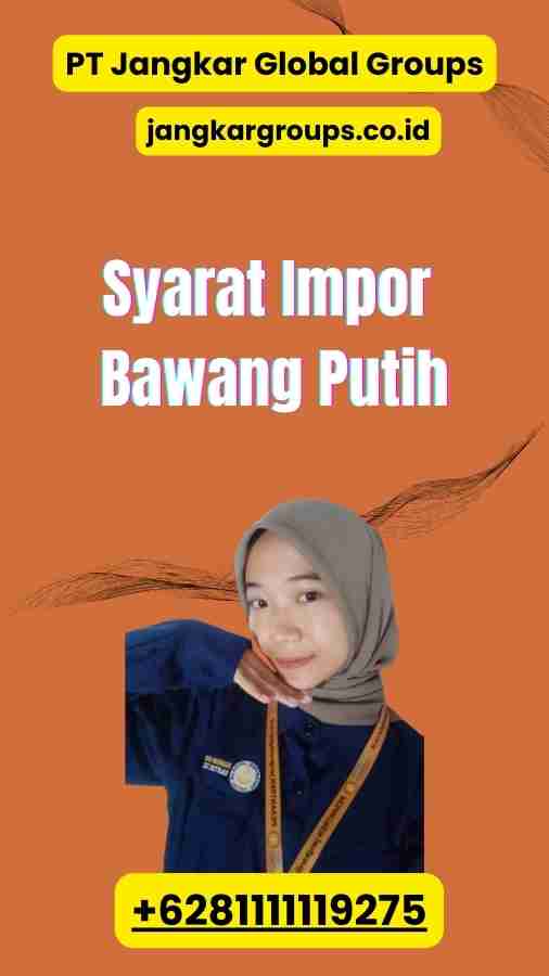 Syarat Impor Bawang Putih