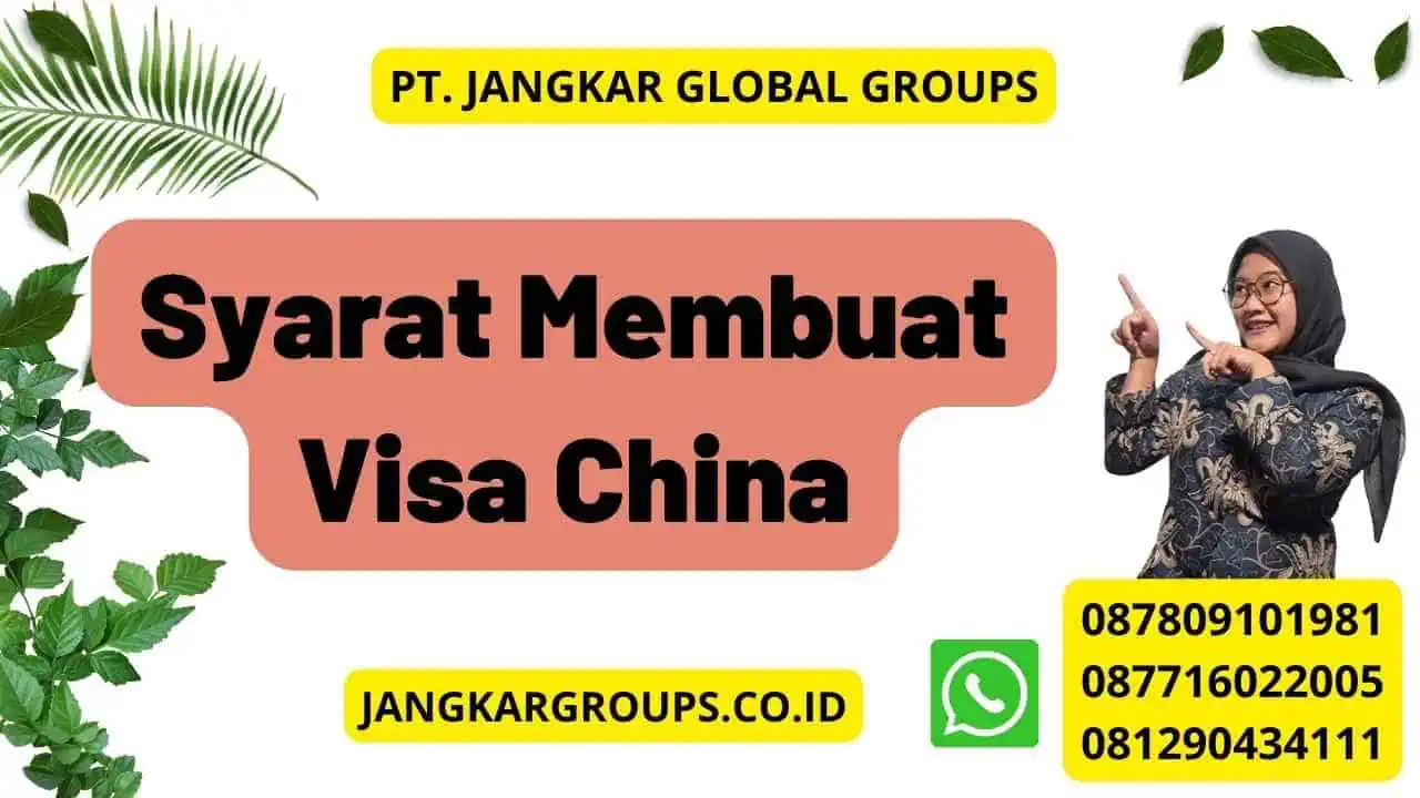 Syarat Membuat Visa China