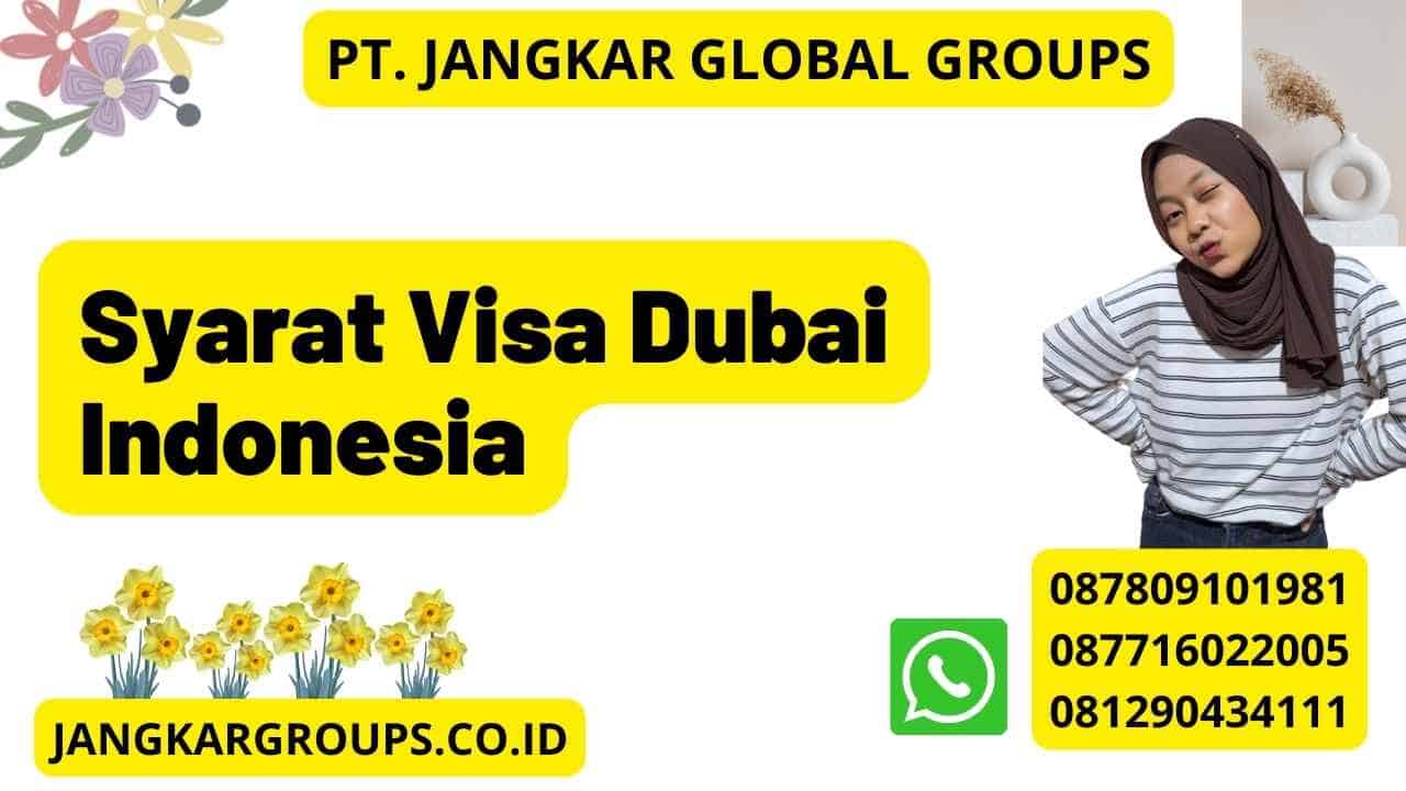 Syarat Visa Dubai Indonesia