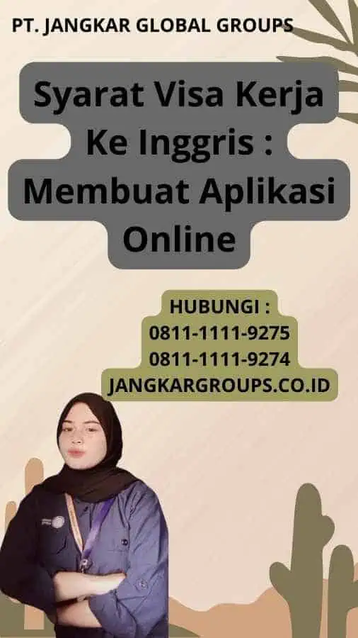 Syarat Visa Kerja Ke Inggris : Membuat Aplikasi Online