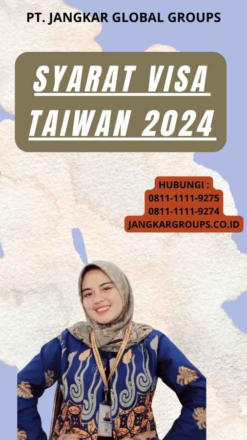 Syarat Visa Taiwan 2024