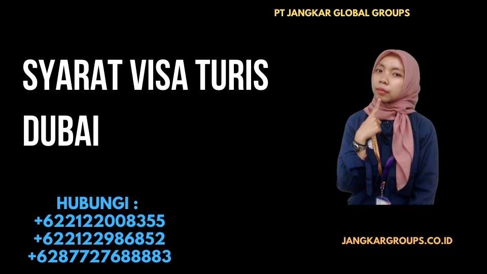Syarat Visa Turis Dubai Lengkap Perjalanan Tak Terlupakan