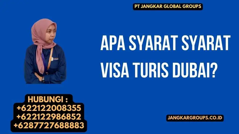 Syarat Visa Turis Dubai Lengkap Perjalanan Tak Terlupakan 