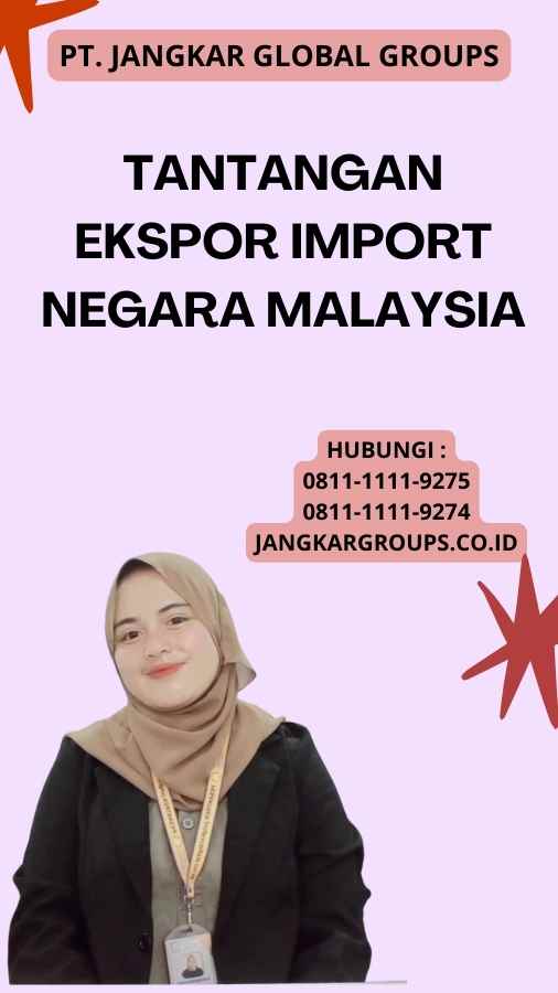 Tantangan Ekspor Import Negara Malaysia