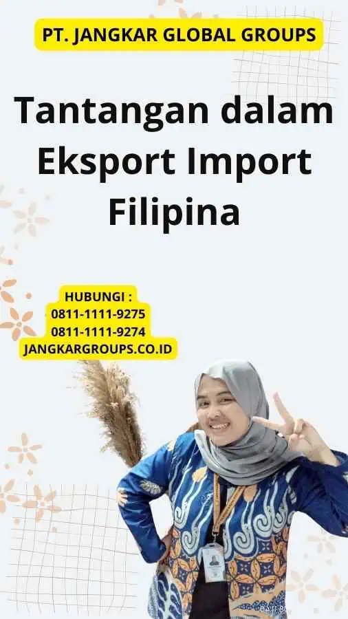 Tantangan dalam Eksport Import Filipina