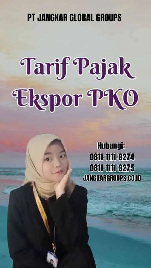 Tarif Pajak Ekspor PKO