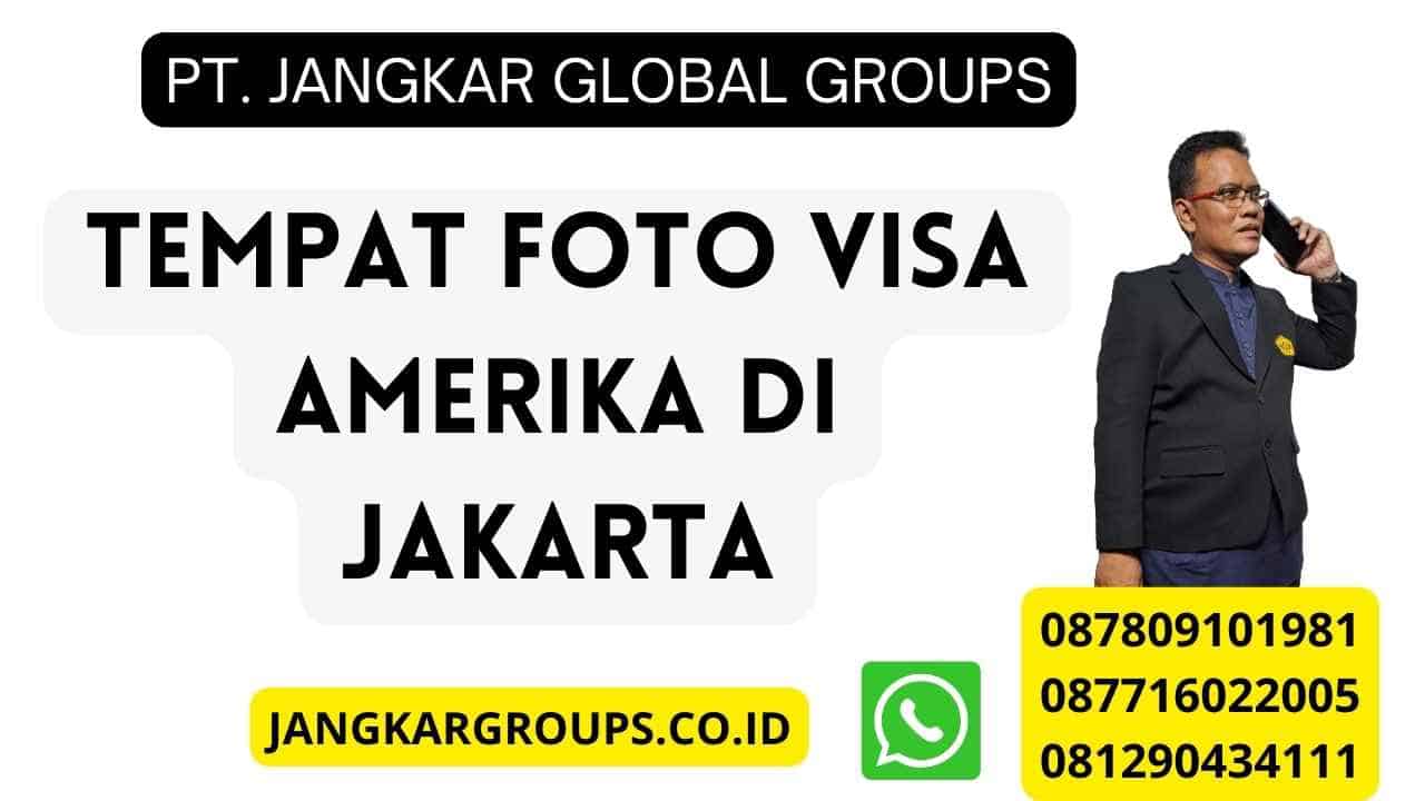 Tempat Foto Visa Amerika Di Jakarta