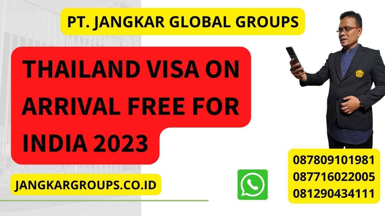 Thailand Visa On Arrival Free For India 2023