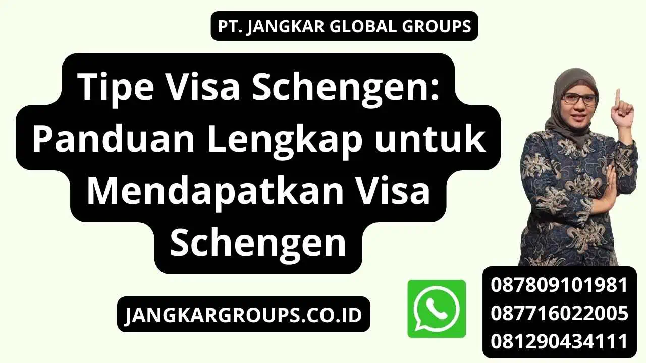 Tipe Visa Schengen: Panduan Lengkap untuk Mendapatkan Visa Schengen