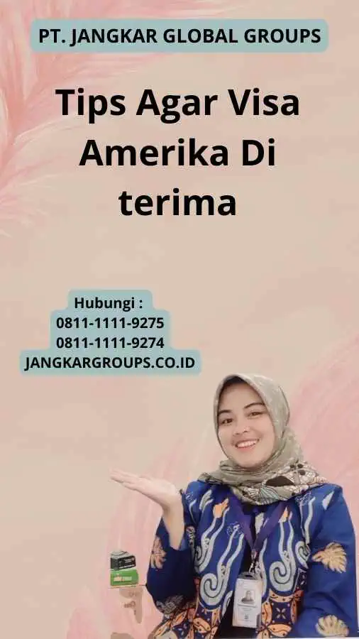 Tips Agar Visa Amerika Di terima