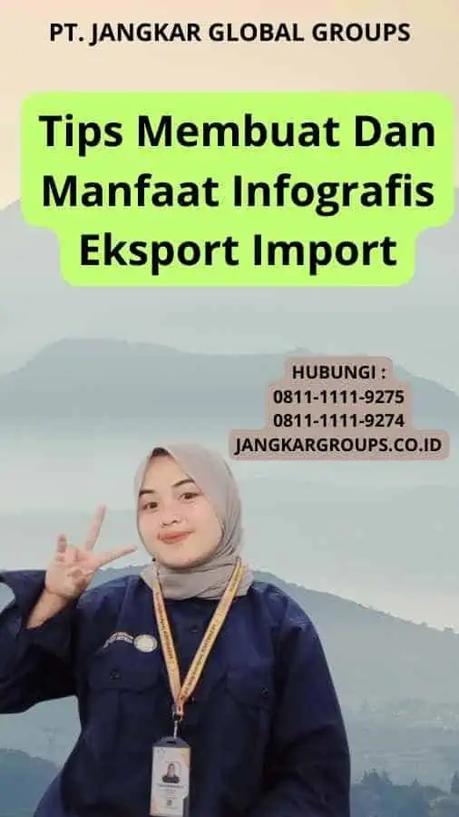 Tips Membuat Dan Manfaat Infografis Eksport Import