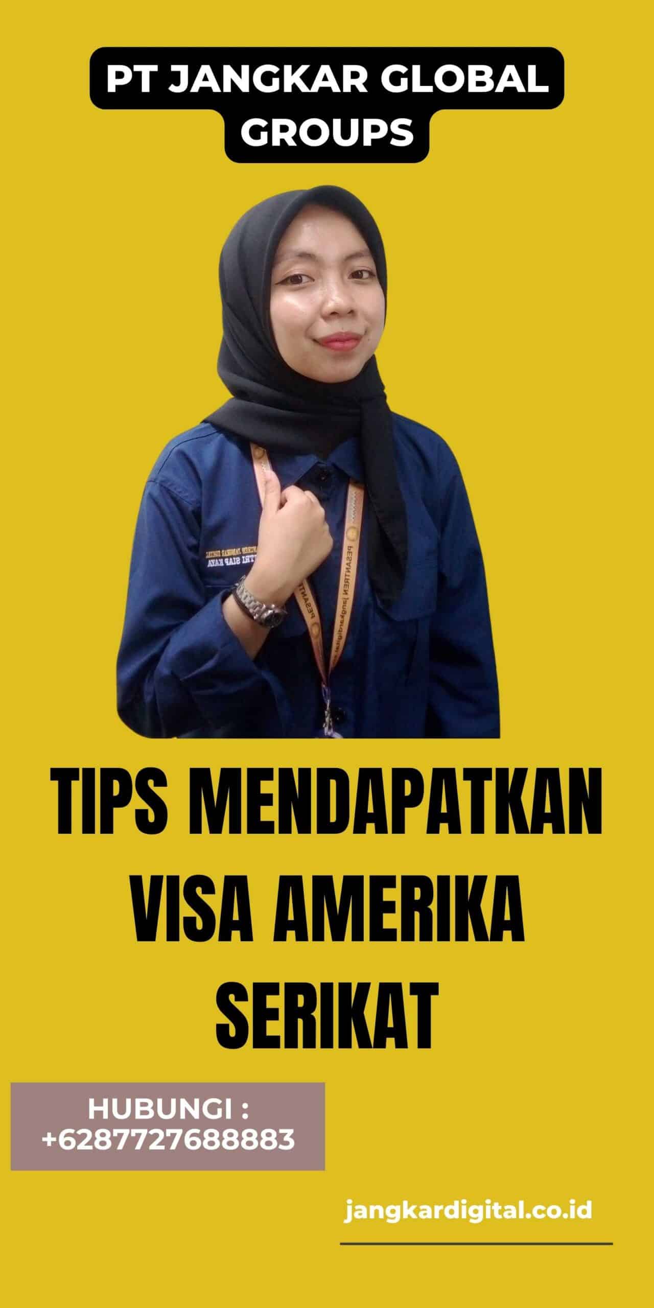 Tips Mendapatkan Visa Amerika Serikat